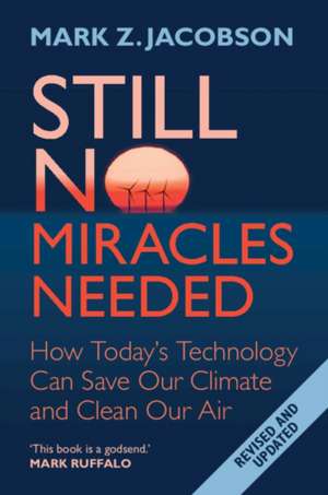 Still No Miracles Needed de Mark Z. Jacobson