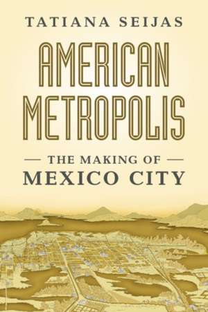 American Metropolis de Tatiana Seijas