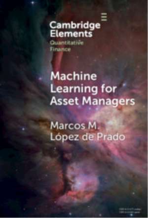 Machine Learning for Asset Managers de Marcos M López de Prado