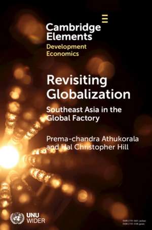 Revisiting Globalization de Prema-Chandra Athukorala