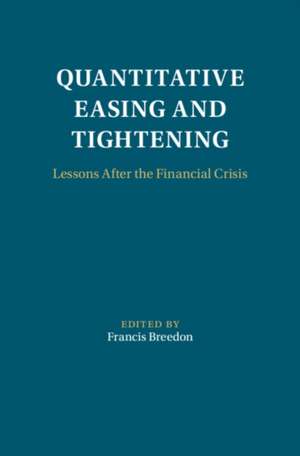 Quantitative Easing and Tightening de Francis Breedon