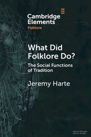 What Did Folklore Do? de JEREMY HARTE