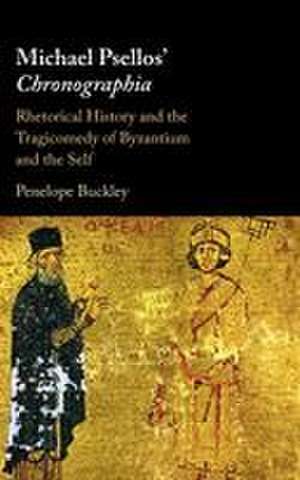 Michael Psellos' Chronographia de Penelope Buckley