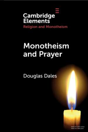 Monotheism and Prayer de Douglas Dales
