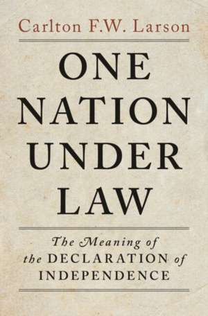 One Nation Under Law de Carlton F. W. Larson