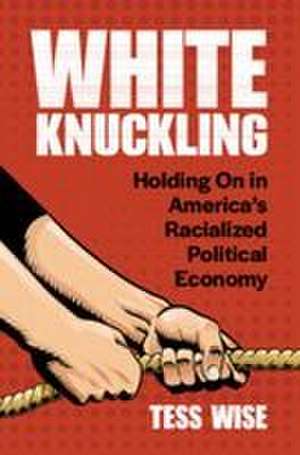 White Knuckling de Tess Wise