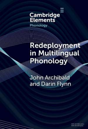 Redeployment in Multilingual Phonology de Darin Flynn