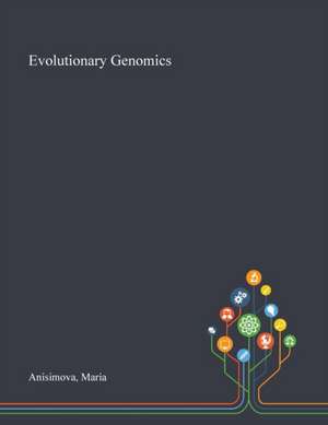 Anisimova, M: Evolutionary Genomics