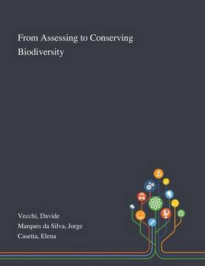 Vecchi, D: From Assessing to Conserving Biodiversity