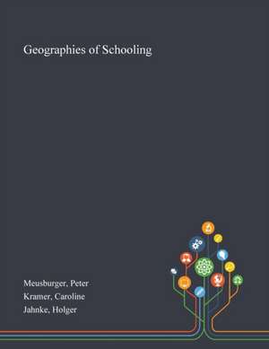 Meusburger, P: Geographies of Schooling