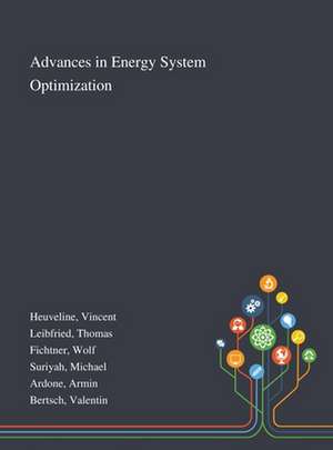 Heuveline, V: Advances in Energy System Optimization