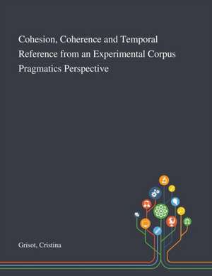Grisot, C: Cohesion, Coherence and Temporal Reference From a