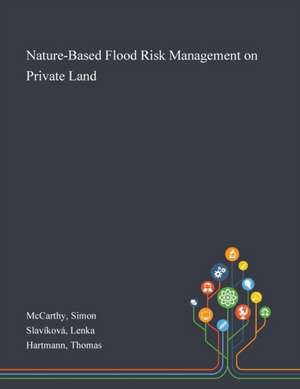 McCarthy, S: Nature-Based Flood Risk Management on Private L