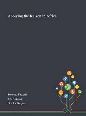 Sonobe, T: Applying the Kaizen in Africa