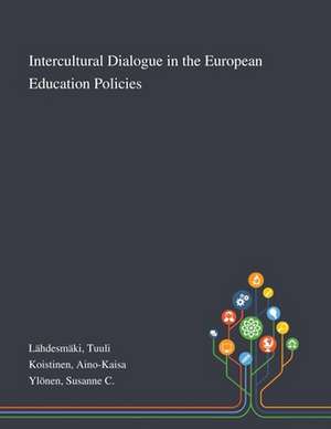 Lähdesmäki, T: Intercultural Dialogue in the European Educat