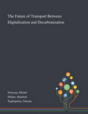 Noussan, M: Future of Transport Between Digitalization and D