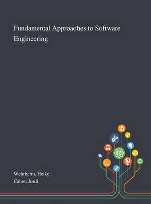 Wehrheim, H: Fundamental Approaches to Software Engineering