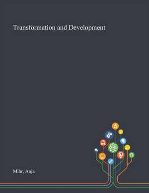 Transformation and Development de Anja Mihr