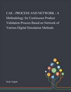 CAE - PROCESS AND NETWORK de Gagan Syal