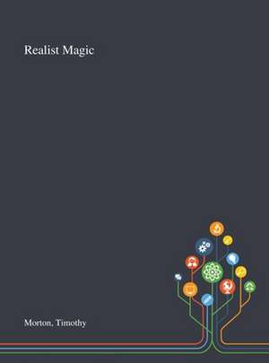 Realist Magic de Timothy Morton