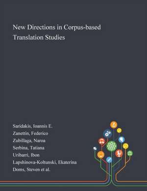 New Directions in Corpus-based Translation Studies de Ioannis E Saridakis