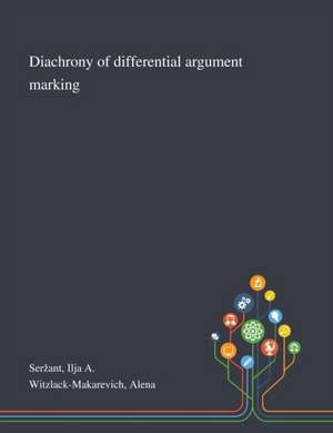 Serzant, I: Diachrony of Differential Argument Marking