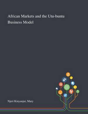 Njeri Kinyanjui, M: African Markets and the Utu-buntu Busine