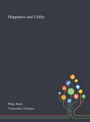 Philp, M: Happiness and Utility