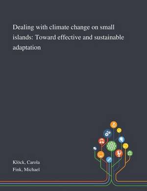 Klöck, C: Dealing With Climate Change on Small Islands