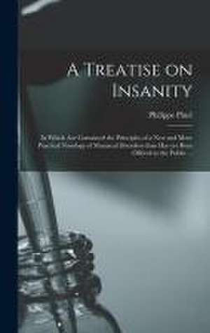 A Treatise on Insanity de Philippe Pinel