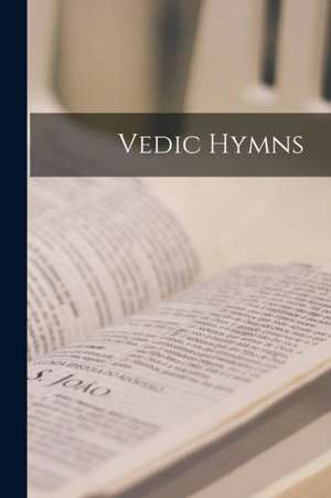 Vedic Hymns de Anonymous