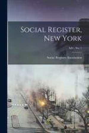 Social Register, New York; XIV, No. 1 de Social Register Association (U S