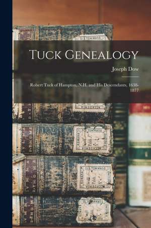 Tuck Genealogy de Joseph Dow