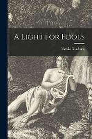 A Light for Fools de Natalia Ginzburg