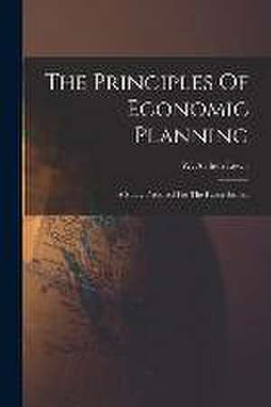 The Principles Of Economic Planning de W Arthen Lewis