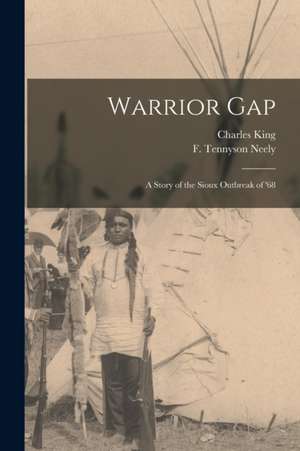 Warrior Gap de Charles King
