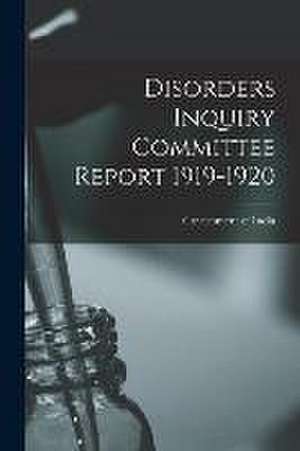 Disorders Inquiry Committee Report 1919-1920 de Government Of India