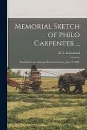 Memorial Sketch of Philo Carpenter ...