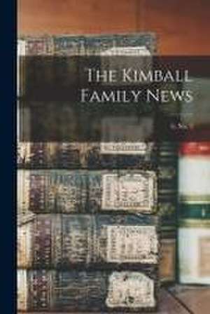 The Kimball Family News; 6, no. 1 de Anonymous