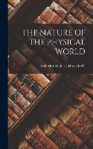 Nature of the Physical World de Arthur Eddington