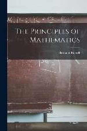 The Principles of Mathematics de Bertrand Russell