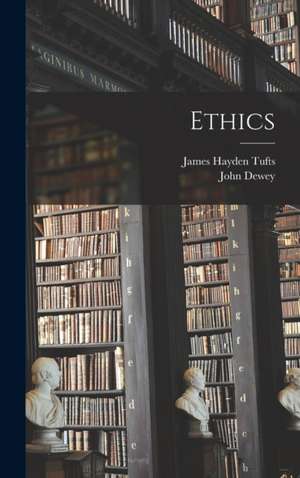 Ethics de James Hayden Tufts