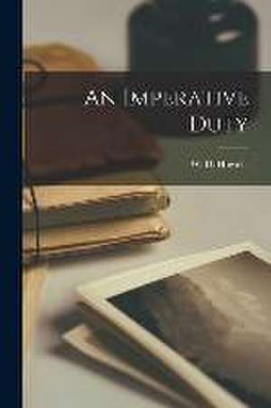 An Imperative Duty de W. D. Howells