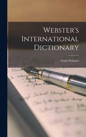 Webster's International Dictionary de Noah Webster