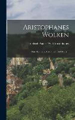 Aristophanes Wolken de Aristophanes Friedrich August Wolf