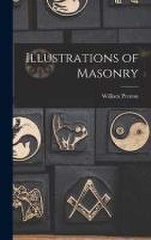 Illustrations of Masonry de William Preston