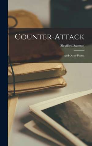 Counter-Attack de Siegfried Sassoon