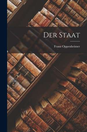Der Staat de Franz Oppenheimer