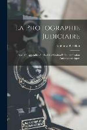 La photographie judiciaire de Alphonse Bertillon