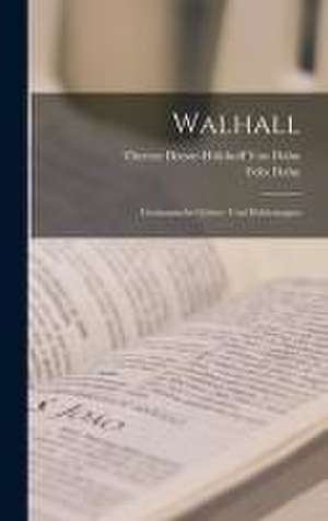 Dahn, F: Walhall